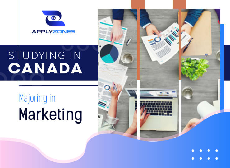 Study Marketing in Canada: great opportunities for you
